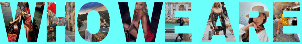 The words "WHO WE ARE" are spelled out in large, colorful letters, each filled with a different photograph of stylish women in fashionable outfits, posing in various urban and scenic locations.